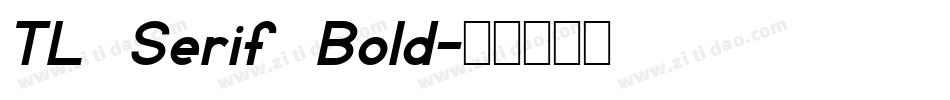TL Serif Bold字体转换